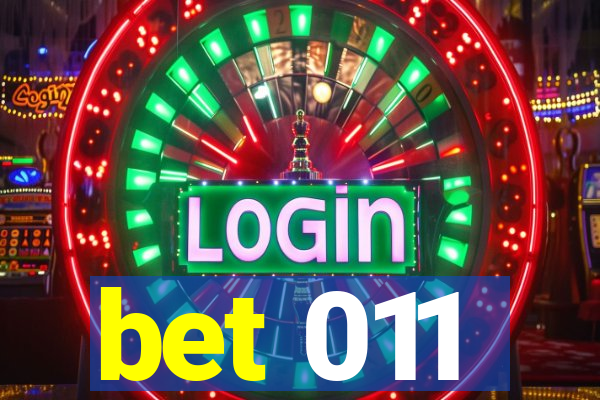 bet 011